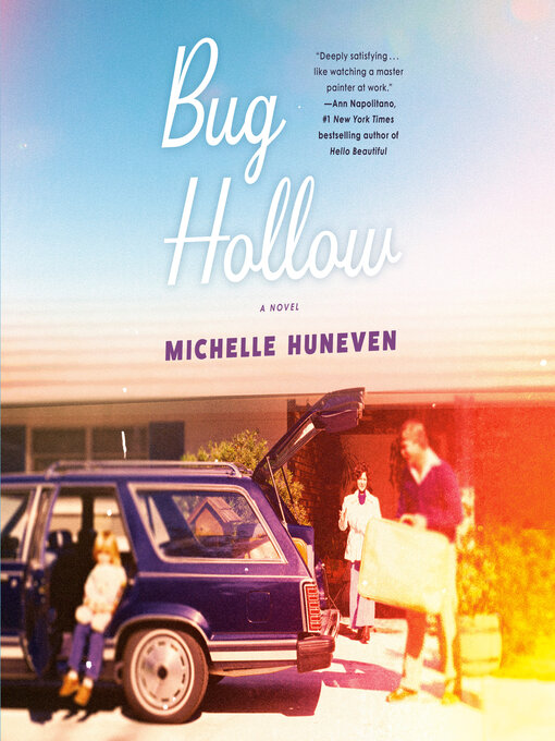Title details for Bug Hollow by Michelle Huneven - Available